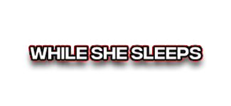 while-she-sleeps while-she-sleeps